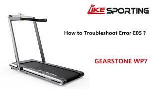 How to Troubleshoot Error E05 of Treadmill GEARSTONE WP7?