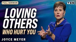 Joyce Meyer: How to Love Your Enemies! | Full Sermons on TBN