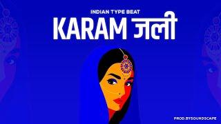 (FREE) INDIAN TYPE INSTRUMENTAL - "KARAM JALI"  | BOLLYWOOD SAMPLED RAP BEAT INSTRUMENTAL 2022