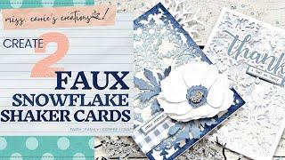 Create Two Faux Shaker Cards with a Snowflake Background | Cardmaking Tutorial