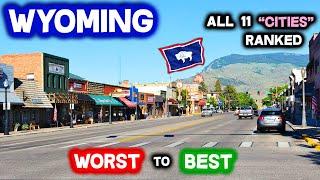 All 11 "Cities" In Wyoming Ranked WORST to BEST