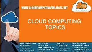 Cloud Computing Topics | Cloud Computing PhD Topics