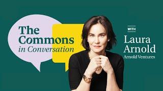 The Commons in Conversation with Laura Arnold and Stacy Palmer