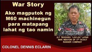 War Story: Ako magputok ng M60 machinegun para matapang lahat tao namin