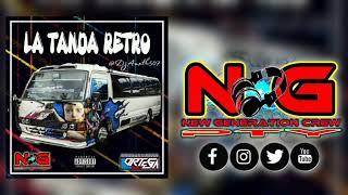 LA TANDA RETRO DE ( New Generation Crew Pty ) - @DjAmeth507