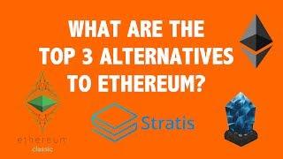 What Are The Top 3 Alternatives To Ethereum?