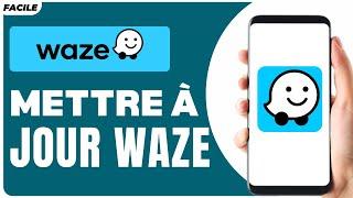 Comment Mettre à Jour Waze En Français (2024)