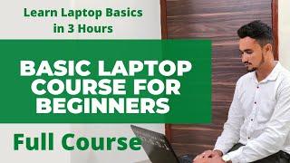 LAPTOP BASICS TUTORIAL FOR BEGINNERS | FULL COURSE