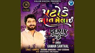 Patode Bhat Melai - Remix
