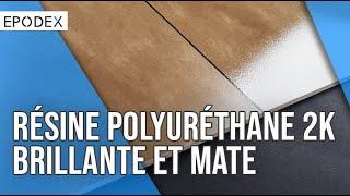 Résine polyuréthane 2K brillante et mate