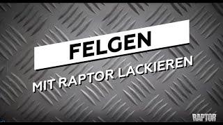 Felgen mit RAPTOR lackieren