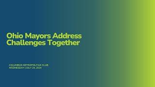 Ohio Mayors Address Challenges Together