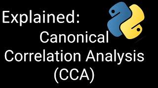 Canonical Correlation Analysis (CCA)