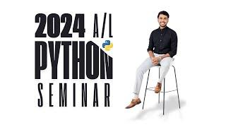 Python Final Seminar | 2024 A/L | Nihad Nabawi - ICT