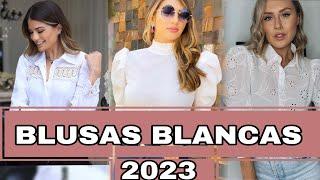 Moda 2023| LAS MEJORES DISEÑOS Y MODAS DE BLUSAS BLANCASElegantes y Casuales En Tendencia 2023