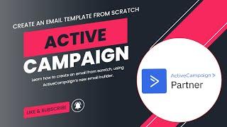 Creating An Email Template With ActiveCampaign's New Email Builder