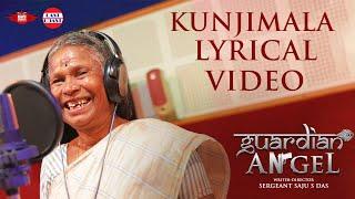 Kunjimala Lyrical Video|Guardian Angel|Nanjiyamma,Sannidanandan|Ram Surendar|Saju S Das|Jyotish Kasi