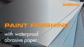 Paint finishing with waterproof abrasive paper