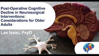 Post-Operative Cognitive Decline in Neurosurgical Interventions: Considerations for Older Adults