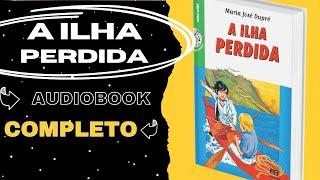  A Ilha Perdida  | Série Vaga-Lume | AudioBook Completo [PT-BR]