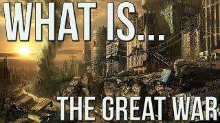 Fallout - What is the Great War