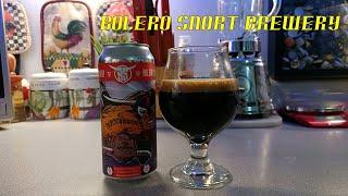 Bolero Snort Brewery ~ El Moochador Imperial Stout