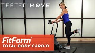 25 Min Total Body Cardio Workout | FitForm Home Gym | Teeter Move