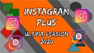 Instagram Plus Ultima Version Enero 2020 ¡ACTUALIZADO! (APK Mega - Mediafire) Full