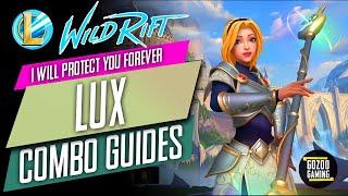 WILD RIFT: LUX COMBOS GUIDES TUTORIALS: LOL WILD RIFT OPEN BETA