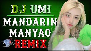 TOP MANDARIN SONG REMIX - BEST MANYAO REMIX FULL BASS