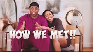 How We Met !!! - (Updated For our New Social Media Fam)