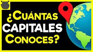 100 CAPITALES del Mundo  ¿Cuántas capitales conoces? - Trivia