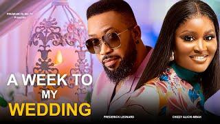 A Week To My Wedding - Frederick Leonard, Chizzy Alichi-Mbah, 2025 Nigerian Movie