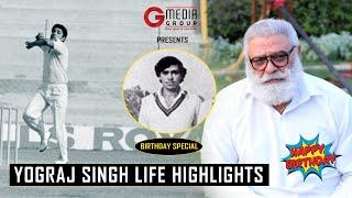 Yograj Singh's Birthday Special | Career & Achievement Highlights | G Media Group