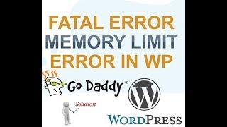 How to Increase PHP Memory Limit in WordPress + Godaddy Server