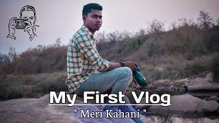 My First Vlog || Meri Kahani || Umesh Soren