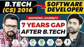B.Tech (2016) To Software Developer | 7 Years Gap After College | Student Testimony | #jtcindia
