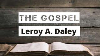 The Gospel Bible Study With Leroy A. Daley