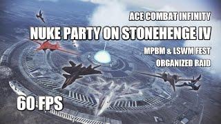 Ace Combat Infinity: Nuke Party on STONEHENGE RETURNS IV