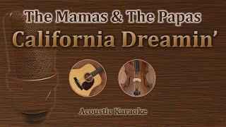 California Dreamin' - The Mamas & The Papas (Acoustic Karaoke)