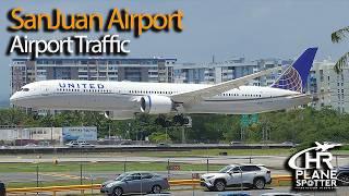 Exciting Airport Traffic at San Juan, Puerto Rico (SJU) | B787-10 & More!