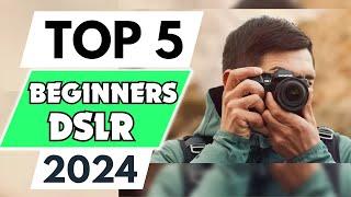 Top 5 Best DSLR Cameras For Beginners of 2024