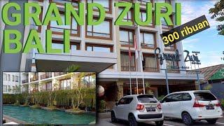 GRAND ZURI KUTA BALI REVIEW KAMAR FASILITAS HARGA TERBARU