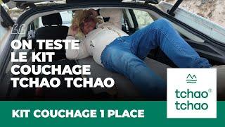 Test et démonstration du kit couchage Tchao Tchao