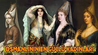 Osmanlı'nın En Güçlü 5 Kadını : Haremin Acımasız Sultanları