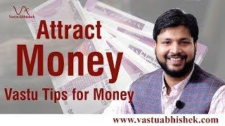 How to Attract Money | Vaastu Tips for Money and Success | Learn Vastu । पैसा कमाने के आसान तरीक़े