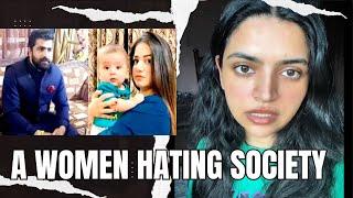A Women Hating Society? | Unimaginable Violence