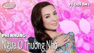 Phi Nhung - Ngựa Ô Thương Nhớ | Về Quê Em 1