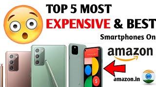Top 5 Most Expensive & Best Smartphone On Amazon #dealsinfinity #amazon #amazonsale #amazongadgets