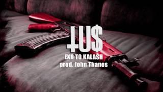 Tus - Έχω Το Kalash prod. John Thanos - Official Audio Release